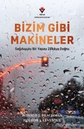 Cover: Bizim Gibi Makineler - T&uuml;bitak
