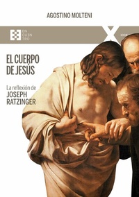 Abbildung von: El cuerpo de Jesús - Ediciones Encuentro