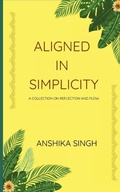 Cover: Aligned in Simplicity (Edition1st) - Libresco Feeds Private Limited