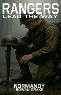 Cover: Rangers, Normandy - Rowan Drake