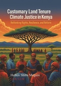 Abbildung von: Customary Land Tenure and Climate Justice In Kenya: Rights, Resilience, and Reform (1) - HELLEN SHIRO MOGENI