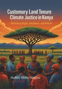 Abbildung von: Customary Land Tenure and Climate Justice In Kenya: Rights, Resilience, and Reform (1) - HELLEN SHIRO MOGENI