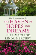 Cover: The Haven of Hopes and Dreams (The Dream Factory, #5) - Linda Mercury