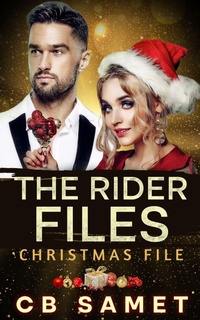Enlarge image Cover: Christmas File (The Rider Files, #13.5) - CB Samet