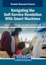 Cover: Navigating the Self-Service Revolution With Smart Machines - IGI Global