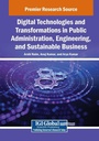 Cover: Digital Technologies and Transformations in Public Administration, Engineering, and Sustainable Business - IGI Global