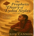Cover: The Prophetic Diary of Lydia Styles - Sharon Cannon