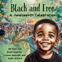 Abbildung von: Black and Free A Juneteenth Celebration! - Milah