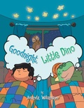 Cover: Goodnight, Little Dino - Xlibris Corporation