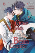 Cover: The Other World's Books Depend on the Bean Counter, Vol. 6 - Yen Press