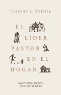 Cover: El Lider Pastor En El Hogar - P & R Publishing