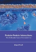 Cover: Protein-Protein Interactions: The Molecular Basis of Interactomics - Larsen and Keller Education