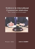 Cover: Evidence in International Commercial Arbitration: Key Issues and Concepts - Larsen and Keller Education