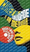 Cover: Cores da Saudade e da Memoria - Letras Ausentes Unipessoal LDA.