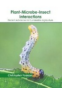 Enlarge image Cover: Plant-Microbe-Insect Interactions: Recent Advances for Sustainable Agriculture - Callisto Reference
