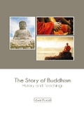 Cover: The Story of Buddhism: History and Teachings - States Academic Press