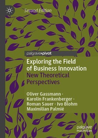 Abbildung von: Exploring the Field of Business Innovation - Palgrave Macmillan