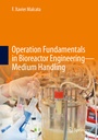 Cover: Operation Fundamentals in Bioreactor Engineering_Medium Handling - Springer