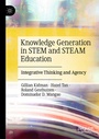 Cover: Knowledge Generation in STEM and STEAM Education - Palgrave Macmillan