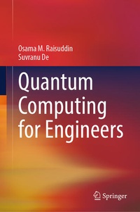 Enlarge image Cover: Quantum Computing for Engineers - Springer