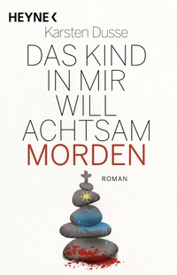 Abbildung von: Das Kind in mir will achtsam morden - Heyne