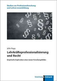 Abbildung von: Lehrkräfteprofessionalisierung und Recht - Verlag Julius Klinkhardt GmbH & Co. KG