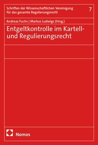 Abbildung von: Entgeltkontrolle im Kartell- und Regulierungsrecht - Nomos