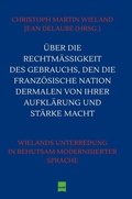 Cover: &Uuml;ber die Rechtm&auml;&szlig;igkeit des Gebrauchs, den die Franz&ouml;sische Nation dermalen von ihrer Aufkl&auml;rung und St&auml;rke macht - epubli