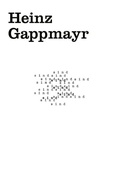 Cover: Cahier 001: Heinz Gappmayr - Dr. Cantz'sche Verlagsgesellschaft mbH & Co. KG