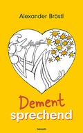 Cover: Dement sprechend - novum Verlag
