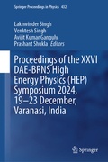 Cover: Proceedings of the XXVI DAE-BRNS High Energy Physics (HEP) Symposium 2024, 19-23 December, Varanasi, India - Springer