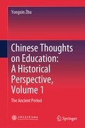 Cover: Chinese Thoughts on Education: A Historical Perspective, Volume 1 - Springer