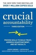 Cover: Crucial Accountability: Proven Skills to Build Trust, Address Disappointment, and Get Results, Third Edition - McGraw-Hill Education
