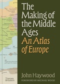 Cover: The Making of the Middle Ages - Thames & Hudson Ltd