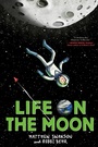 Cover: Life on the Moon - Knopf Books for Young Readers