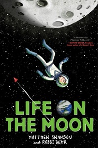 Enlarge image Cover: Life on the Moon - Knopf Books for Young Readers