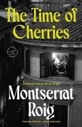 Cover: The Time of Cherries - Modern Library Inc