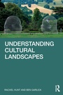 Cover: Understanding Cultural Landscapes - Routledge