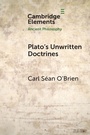 Cover: Plato's Unwritten Doctrines - Cambridge University Press