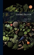 Cover: Living Silver - Hutson Street Press