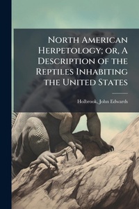 Abbildung von: North American Herpetology; or, A Description of the Reptiles Inhabiting the United States - Hutson Street Press