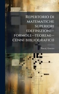 Cover: Repertorio di matematiche superiori (definizioni--formole--teoremi--cenni bibliografici) - Hutson Street Press