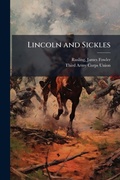Cover: Lincoln and Sickles - Hutson Street Press