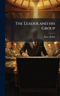 Cover: The Leader and his Group - Hutson Street Press