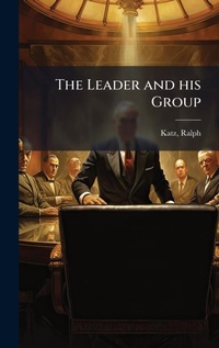 Enlarge image Cover: The Leader and his Group - Hutson Street Press
