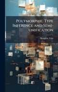 Cover: Polymorphic Type Inference and Semi-unification - Hutson Street Press
