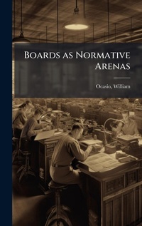 Enlarge image Cover: Boards as Normative Arenas - Hutson Street Press
