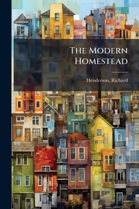 Enlarge image Cover: The Modern Homestead - Hutson Street Press