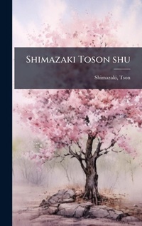 Abbildung von: Shimazaki Toson shu - Hutson Street Press