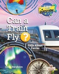 Cover: Can a Train Fly? - Crabtree Forest